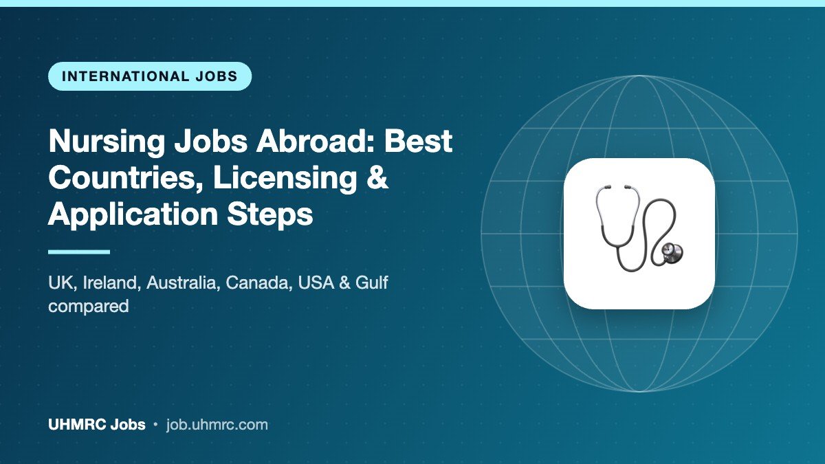 Nursing Jobs Abroad: Best Countries, Licensing Exams and Application Steps