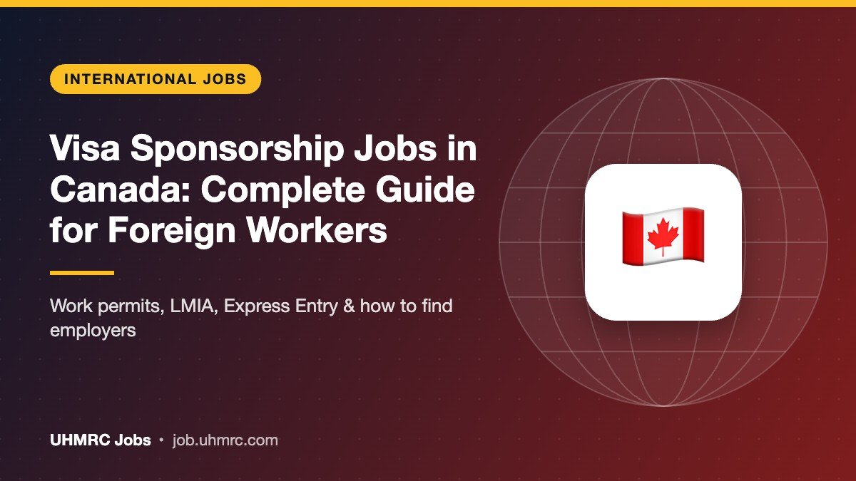 Visa Sponsorship Jobs in Canada: Complete Guide for Foreign Workers